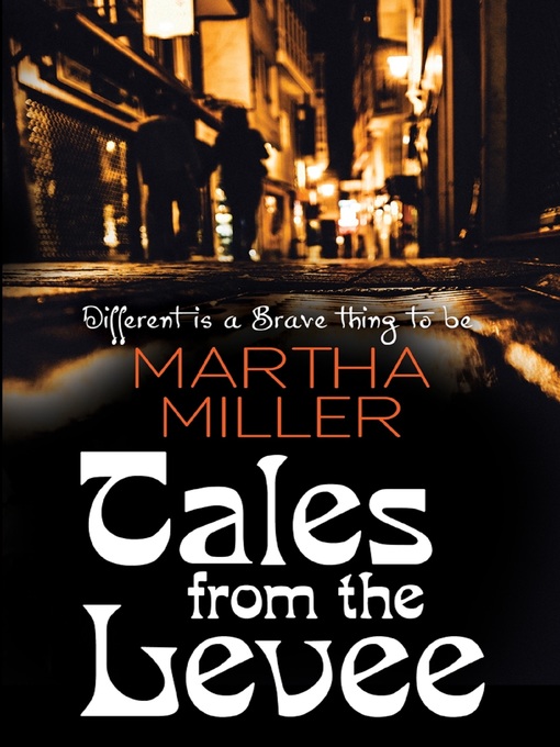 Title details for Tales from the Levee by Martha Miller - Available